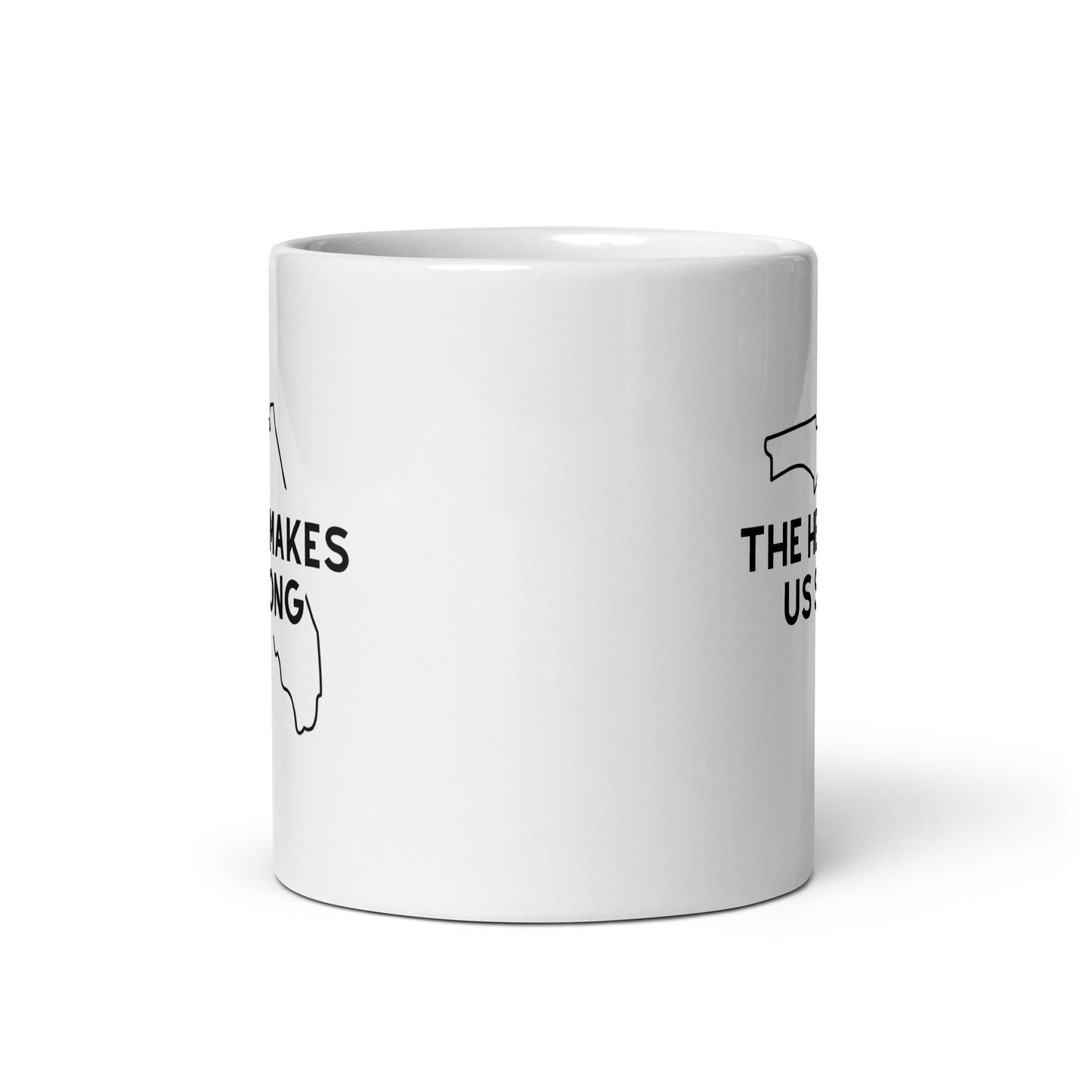 Heat makes us strong White glossy mug