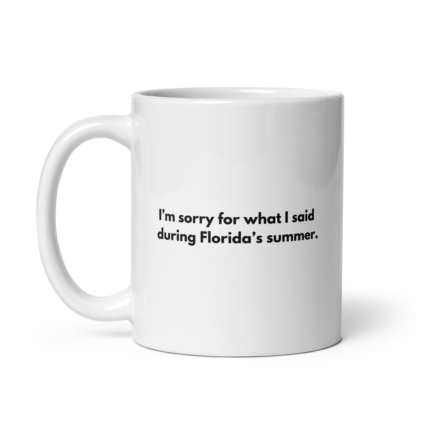 I'm Sorry for What I Said During Florida's Summer Mug